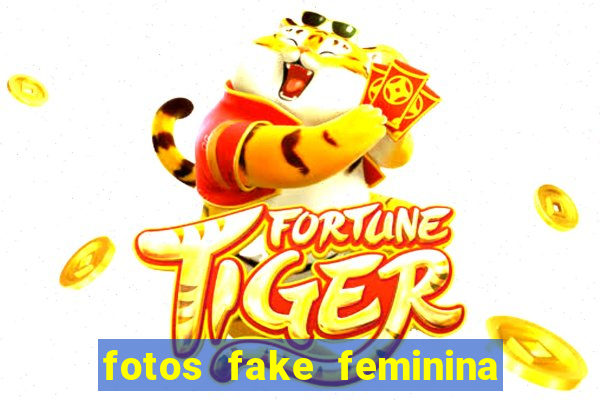 fotos fake feminina no espelho